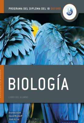 rograma del Diploma del IB Oxford: IB Biología Libro del Alumno
