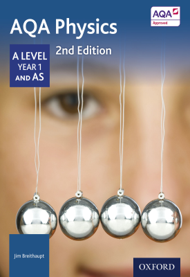 AQA Physics: A Level Year 1 and AS
