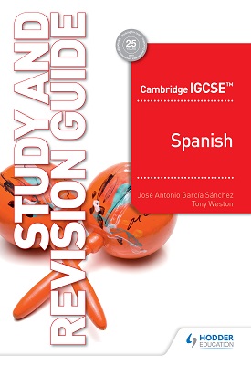 Cambridge IGCSE™ Spanish Study and Revision Guide