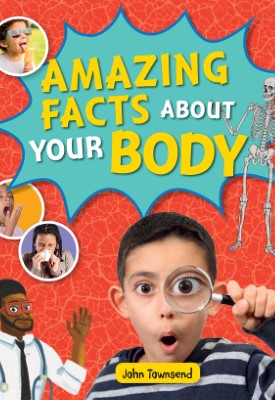 Reading Planet KS2 - Amazing Facts about your Body - Level 5: Mar