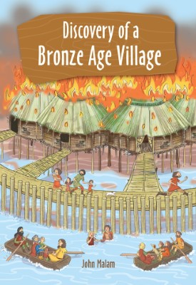 Reading Planet KS2 - Discovery of a Bronze Age Village - Level 5: