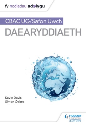 Fy Nodiadau Adolygu: CBAC UG/Safon Uwch Daearyddiaeth My Revision Notes: WJEC/Eduqas AS/A-level Geography Welsh-language edition)