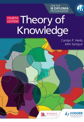 Theory of Knowledge for the IB Diploma Fourth Edition