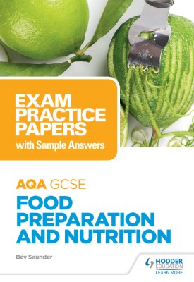AQA GCSE Food Preparation and Nutrition: Exam Practice Papers with Sample Answers