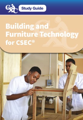 CXC Study Guide: Building and Furniture Technology for CSEC®