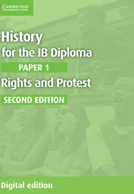 History for the IB Diploma Paper 1 Rights and Protest