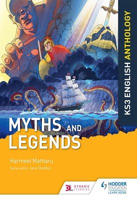 Key Stage 3 English Anthology: Myths and Legends