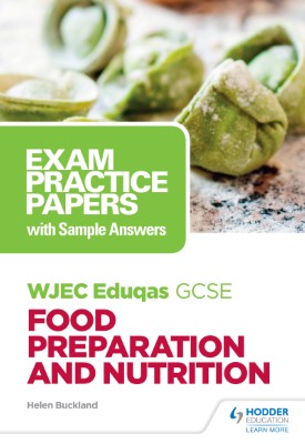 WJEC Eduqas GCSE Food Preparation and Nutrition: Exam Practice Papers with Sample Answers