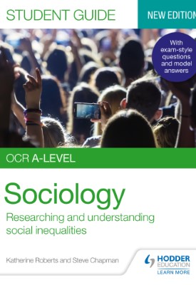 OCR A-level Sociology Student Guide 2: Researching and understanding social inequalities