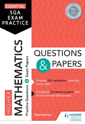 Essential SQA Exam Practice: Higher Mathematics Questions and Papers