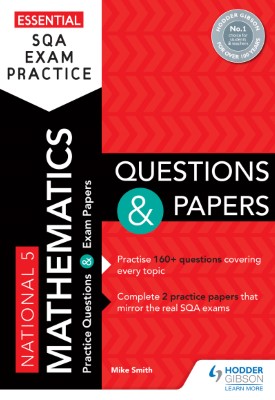 Essential SQA Exam Practice: National 5 Mathematics Questions and Papers