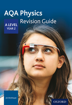 AQA Physics A Level Year 2 Revision Guide