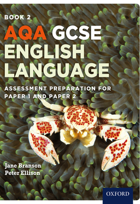 AQA GCSE English Language Student Book 2 Assessment preparation for Paper 1 and Paper 2