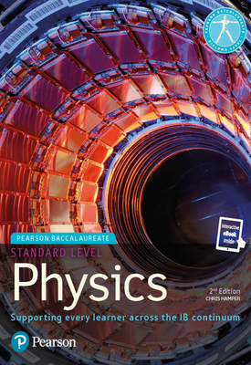 Pearson Baccalaureate Physics Standard Level 2nd Edition