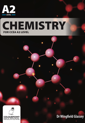 Chemistry for CCEA A2 Level