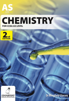 Chemistry for CCEA AS 2nd Edition