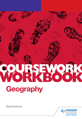 AQA A level Geography Coursework Workbook Component 3 Geography fieldwork investigation (non exam assessment)