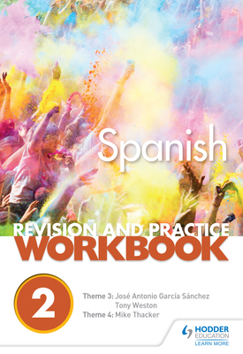 AQA A level Spanish Revision and Practice Workbook Themes 3 and 4
