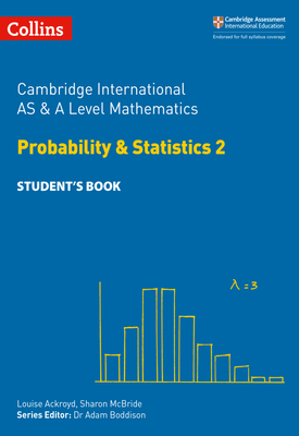 Collins Cambridge International AS & A Level Mathematics Statistics 2 Students Book