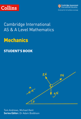 Collins Cambridge International AS & A Level Mathematics Mechanics Student's Book