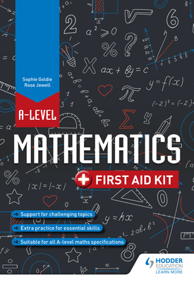 A Level Mathematics First Aid Kit