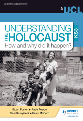 Understanding the Holocaust at KS3: How and why did it happen?