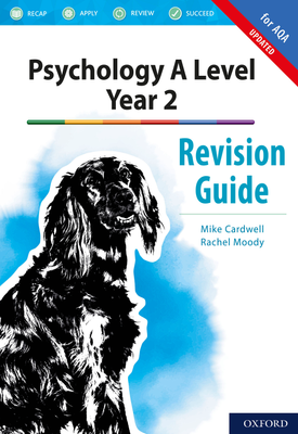 Psychology A Level Year 2 Revision Guide for AQA