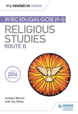 My Revision Notes WJEC Eduqas GCSE Religious Studies Route B