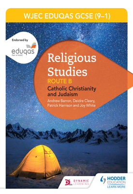 WJEC Eduqas GCSE (9 1) Religious Studies Route B Catholic Christianity and Judaism
