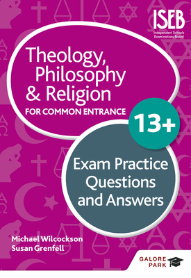 Theology Philosophy and Religion 13+ Exam Practice Questions and Answers