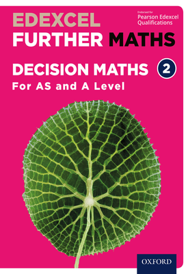 Edexcel Further Maths Decision Maths 2 For AS and A Level