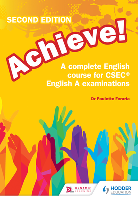 Achieve! A complete English course for CSEC English A examinations 2nd Edition