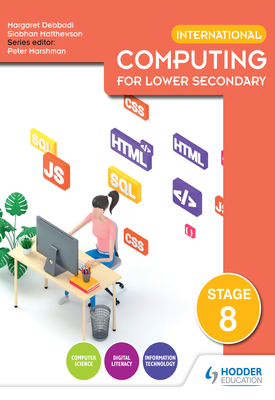 International Computing for Lower Secondary Students Book Stage 8