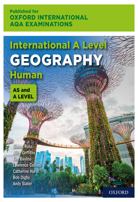 Oxford International AQA Examinations International A Level Geography Human