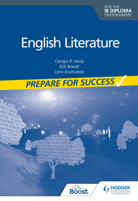 Prepare for Success English Literature for the IB Diploma
