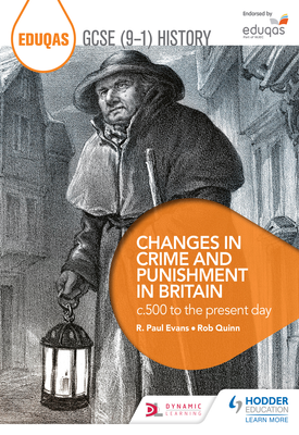 Eduqas GCSE (9-1) History Changes in Crime and Punishment in Britain c.500 to the present day