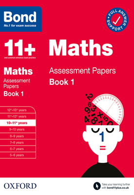 Bond 11+ Maths Assessment Papers Book 1 10-11 Years