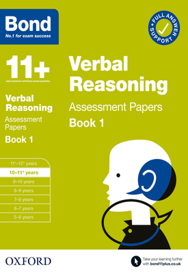 Bond 11+ Verbal Reasoning Assessment Papers Book 1 10-11 Years
