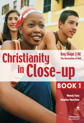 Christianity in Close Up Book 1 The Revelation of God