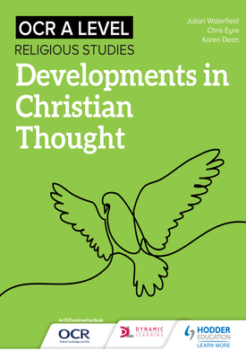 OCR A Level Religious Studies Developments in Christian Thought