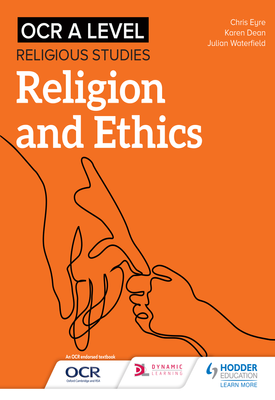 OCR A Level Religious Studies Religion and Ethics