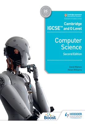 Cambridge IGCSE and O Level Computer Science Second Edition