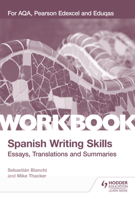 A level Spanish Writing Skills Essays, Translations and Summaries