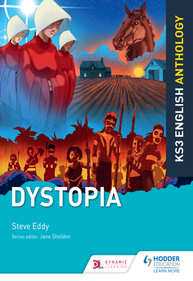 Key Stage 3 English Anthology Dystopia