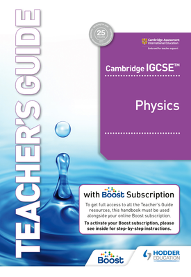 Cambridge IGCSE (TM) Physics Teachers Guide