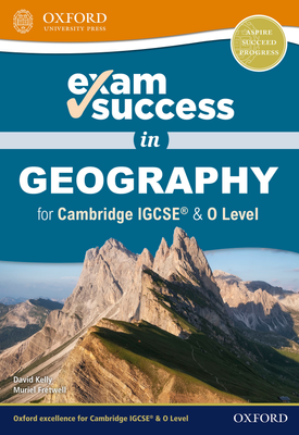 Exam Success in Geography for Cambridge IGCSE & O Level