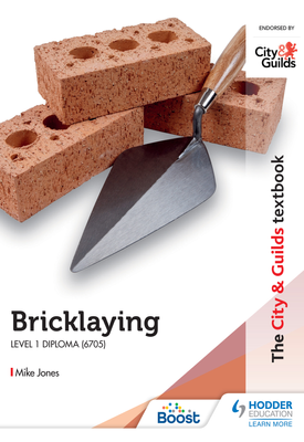 The City & Guilds Textbook Bricklaying for the Level 1 Diploma (6705)