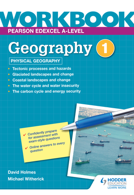 Pearson Edexcel A level Geography Workbook 1 Physical Geography