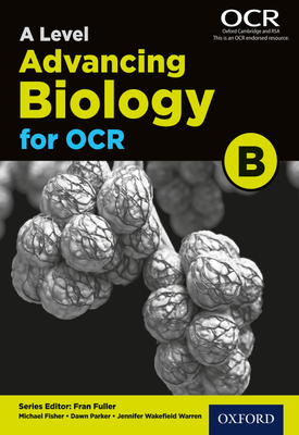 Level Advancing Biology for OCR Student Book (OCR B)