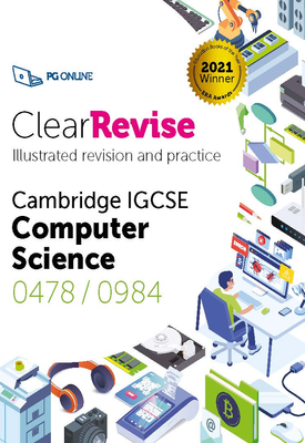 ClearRevise Cambridge IGCSE Computer Science 0478/0984